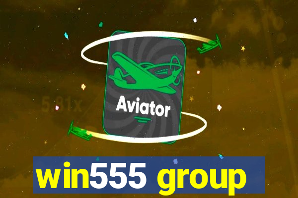 win555 group